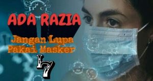 Besok, 2 Juni Ada Razia Masker Besar-besaran