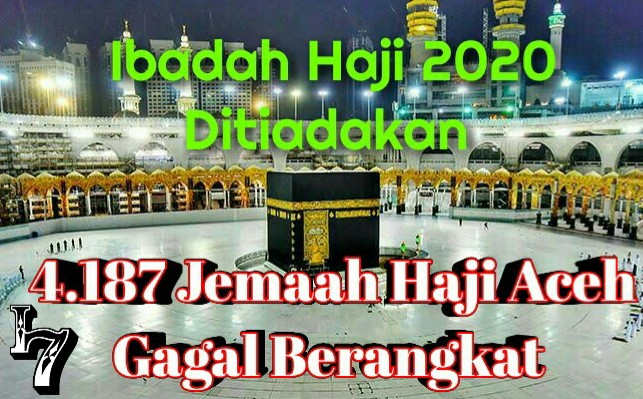 Haji 2020 Ditiadakan, 4.187 Jemaah Haji Aceh Gagal Berangkat Tahun Ini
