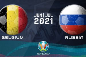 Piala Eropa 2021: Babak Pertama Belgia Sudah Permalukan Rusia 2-0