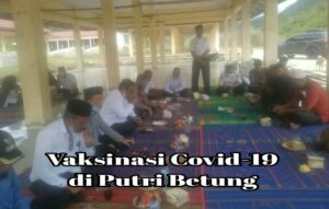 Vaksinasi di Kecamatan Putri Betung