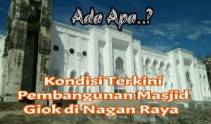 Video: Masjid Giok Nagan Raya Terkesan Terhenti