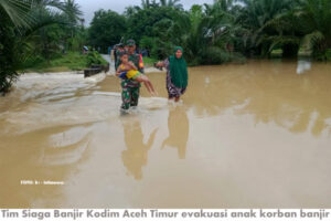 Kodim Aceh Timur Terjunkan Tim Siaga Banjir