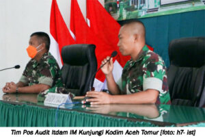 Tim Pos Audit Itdam IM Periksa Kodim Aceh Timur