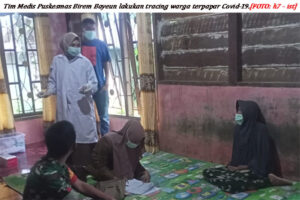 Tim Medis Birem Bayeun Tracing Warga Terpapar