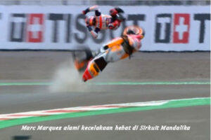 Marquez Korban Pertama Ganasnya Mandalika