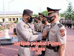3 Kasat dan 1 Kapolsek di Polres Langsa Diganti