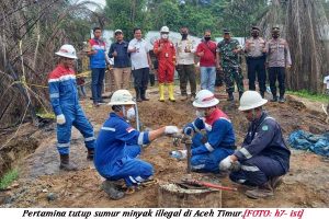 Sumur Minyak Ilegal di Ranto Peurelak Ditutup