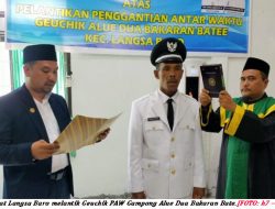 Camat Langsa Baro Lantik Badaruddin