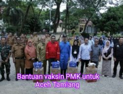Aceh Tamiang Terima 300 Dosis Vaksin PMK