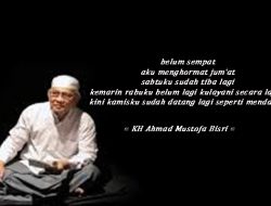 PUISI KH Ahmad Mustofa Bisri (Gus Mus): Belum Sempat