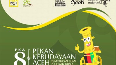 Welcome Pekan Kebudayaan Aceh ke 8