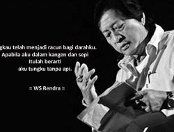 PUISI  WS Rendra:       Kangen
