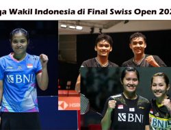 3 Wakil Indonesia Bertarung di Final Swiss Open