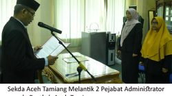 Sekda Lantik Pejabat Administrator Aceh Tamiang