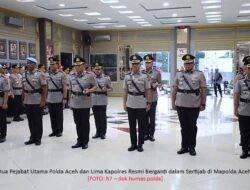 Dua Pejabat Polda Aceh dan Lima Kapolres Resmi Berganti
